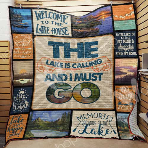 The Lake Is Calling And I Must Go Quilt Blanket Great Customized Blanket Gifts For Birthday Christmas Thanksgiving