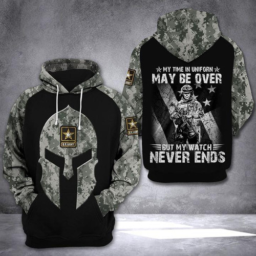US Army My Time In Uniform May Be Over But My Watch Never Ends 3D All Over Print Hoodie, Or Zip-up Hoodie