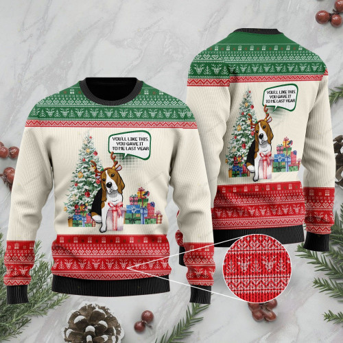 Youll Like This You Gave It To Me Last Year Christmas Beagle Ugly Christmas Sweater, All Over Print Sweatshirt
