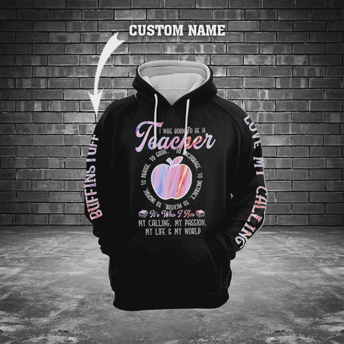 Personalized Born To Be A Teacher Custom Name 3D All Over Print Hoodie, Zip-up Hoodie