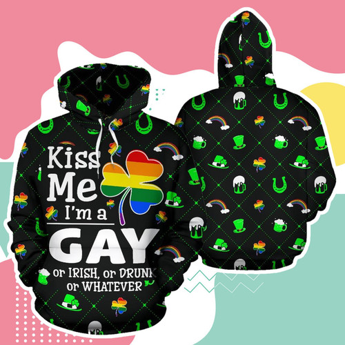 LGBT Kiss Me I'm A Gay Or Irish, Or Drunk Or Whatever 3D All Over Print Hoodie, Zip-up Hoodie