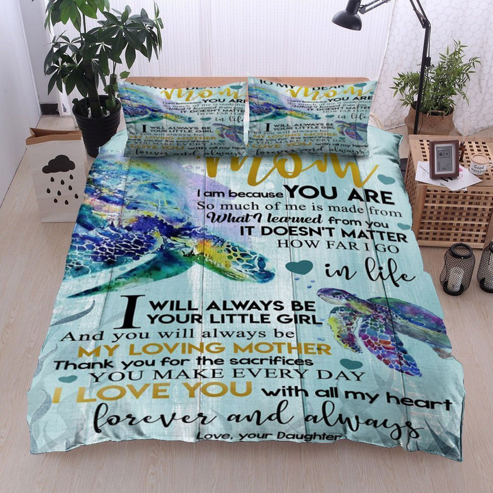 Personalized Sea Turtle To My Dear Mom From Daughter I Will Always Be Your Little Girl Cotton Bed Sheets Spread Comforter Duvet Cover Bedding Sets