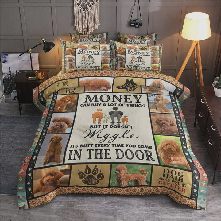 Poodle Money Can Buy A Lot Of Thing Cotton Bed Sheets Spread Comforter Duvet Cover Bedding Sets