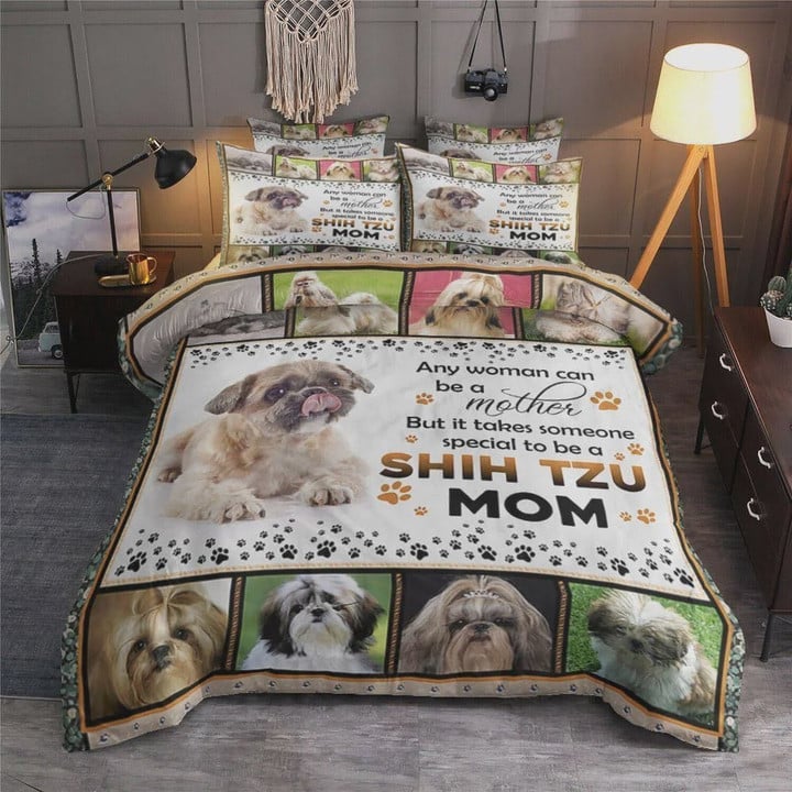 Shih Tzu Mom Any Woman Can Be A Mother  Bed Sheets Spread  Duvet Cover Bedding Sets