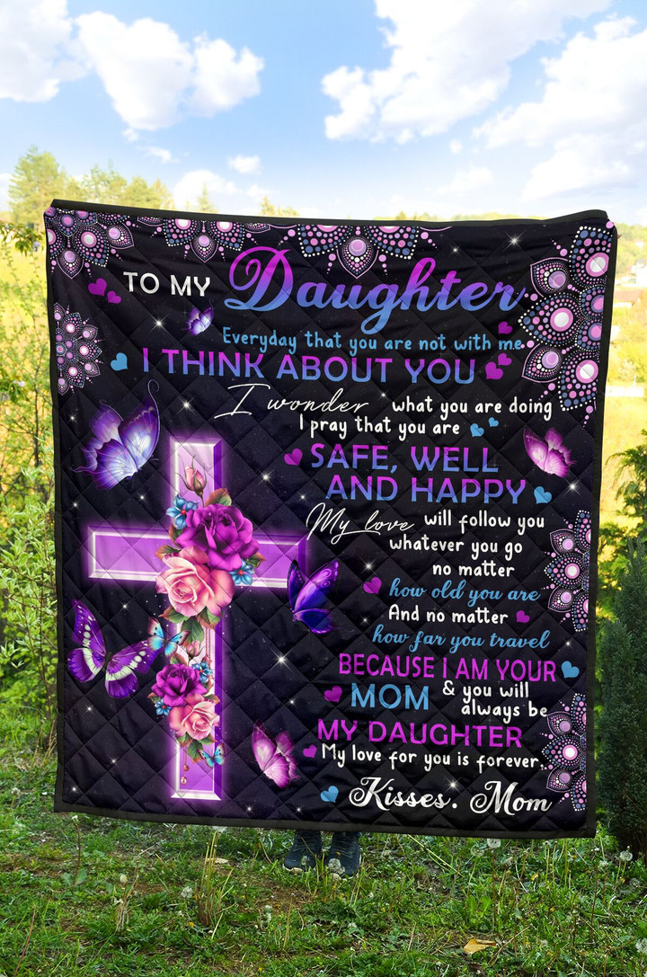 Personalized To My Daughter Everyday That You're Not From Mom Neon Purple Cross And Butterflies Quilt Blanket Great Customized Blanket Gifts For Birthday Christmas Thanksgiving
