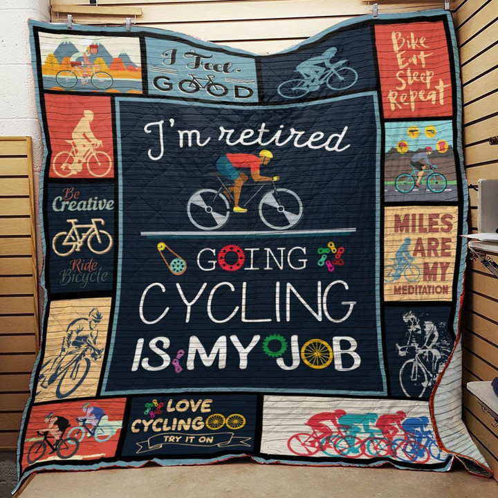 I'm Retired Going Cycling Is My Job Quilt Blanket Great Customized Blanket Gifts For Birthday Christmas Thanksgiving