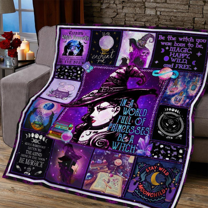 In A World Full A Princesses Be A Witch Beauty Of A Witch Quilt Blanket Great Customized Blanket Gifts For Birthday Christmas Thanksgiving