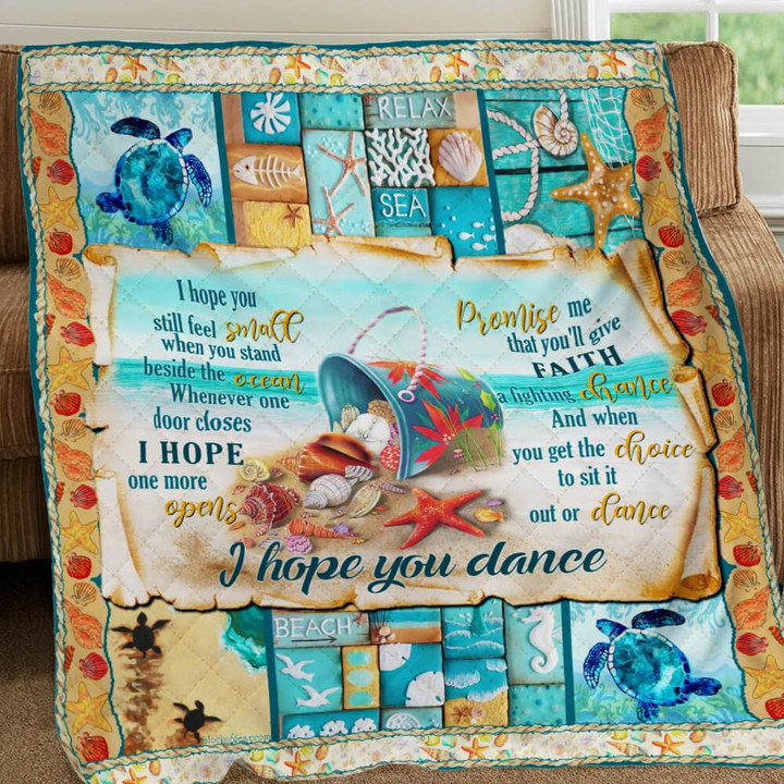 I Hope You Dance Beach Relax Sea Beach Blue Turtles Quilt Blanket Great Customized Blanket Gifts For Birthday Christmas Thanksgiving