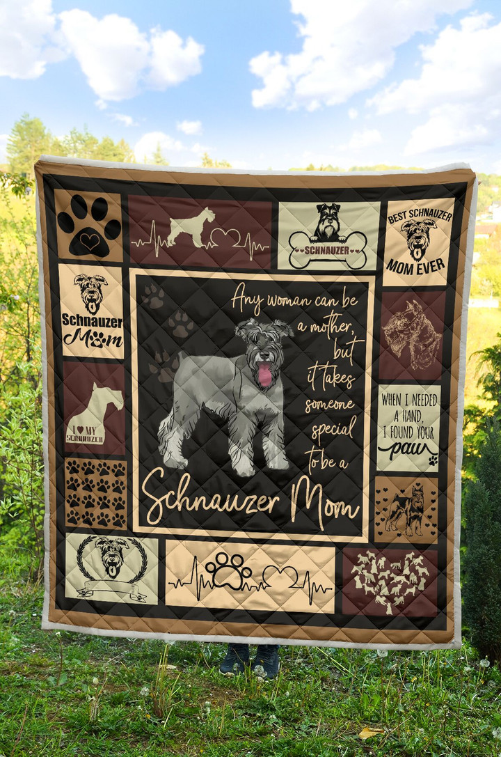 Can Be A Mother - Schnauzer Quilt Blanket Great Gifts For Birthday Christmas Thanksgiving Anniversary