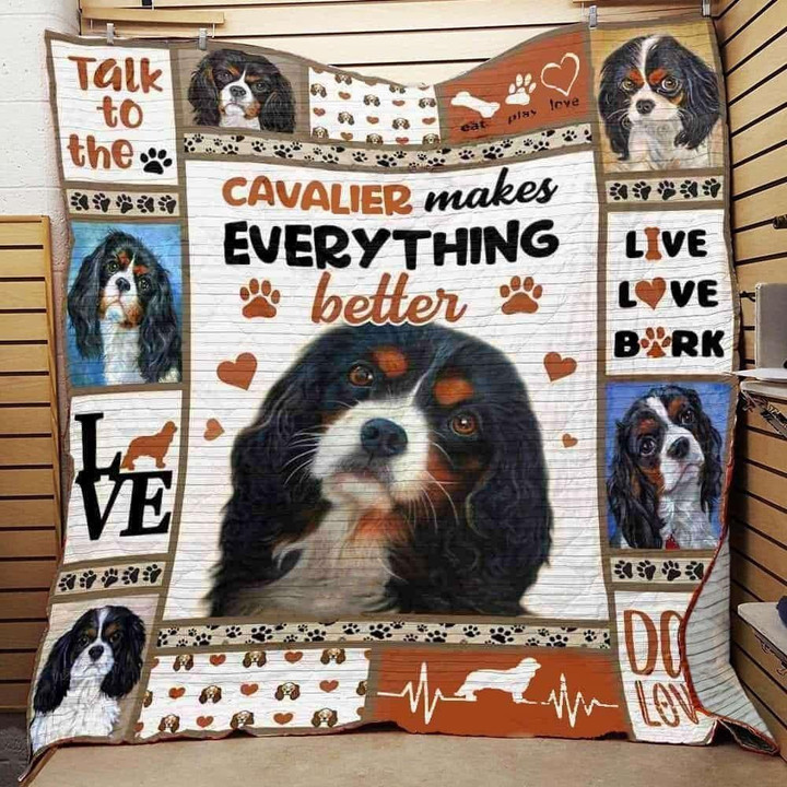 Cavalier Makes Everything Better Cute Dogs Quilt Blanket Great Customized Blanket Gifts For Birthday Christmas Thanksgiving