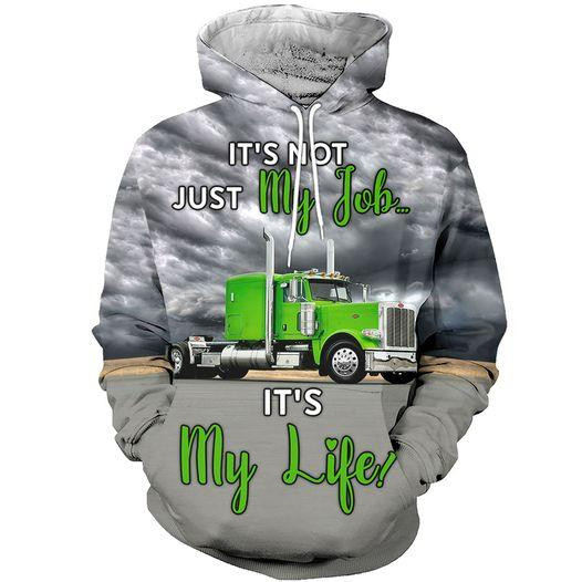 It’s Not Just My Love It’s My Life Truck 3D All Print Hoodie, Zip- Up Hoodie