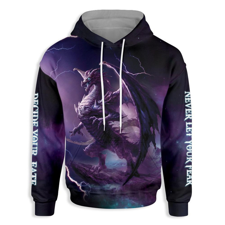 Never Let Your Fear Decide Your Fate Dragon 3D All Over Print Hoodie, Zip-up Hoodie