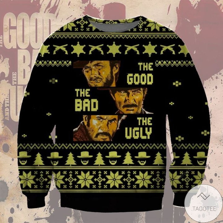 The Good The Bad The Ugly For Unisex Ugly Christmas Sweater, All Over Print Sweatshirt