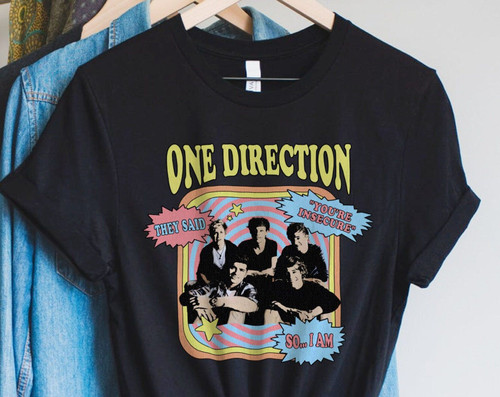 They Said Youre Insecure  So  I Am T Shirt  One Direction Retro T Shirt  One Direction Fans Gift  Y2k Shirt