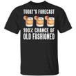 Today's Forecast 100% Old Fashioned T-shirt Cocktail Tee VA03-Bounce Tee