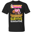 Dunkin' Helping Me Survive Quarantine T-shirt HA05-Bounce Tee