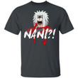 Naruto Jiraiya Nani Shirt Funny Anime Character Tee-Bounce Tee