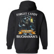 Forget Candy Just Give Me Buchanan's Whiskey Hoodie Halloween TT08-Bounce Tee