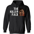The Killer Face Freddy Krueger Funny Halloween Hoodie For Men Women TT09-Bounce Tee
