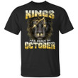 Kings Are Born In October Birthday T-Shirt Amazing Lion Face-Bounce Tee