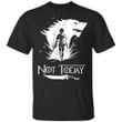 Not Today T-shirt Arya Stark Wolf & Knife Game Of Thrones Fan-Bounce Tee
