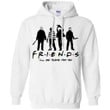 Horror Movies Characters Friends I'll Be There For You Funny Hoodie Fans VA08-Bounce Tee