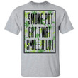 Smoke Pot Eat Twat Smile A Lot T-shirt Funny Who Loves Weeds-Bounce Tee
