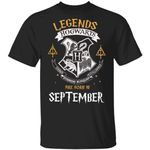 Legends Are Born In September Hogwarts T-shirt Harry Potter Birthday Tee MT01-Bounce Tee