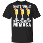 Today's Forecast 100% Mimosa T-shirt Cocktail Tee VA03-Bounce Tee
