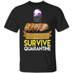 Taco Bell Helping Me Survive Quarantine T-shirt HA05-Bounce Tee