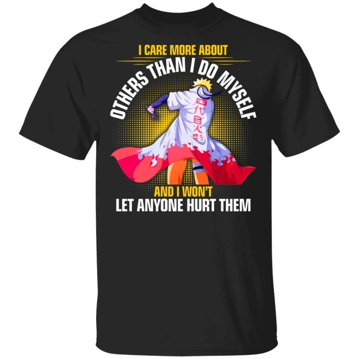 I Care More About Others Naruto T Shirt Naruto Anime Tee-Bounce Tee