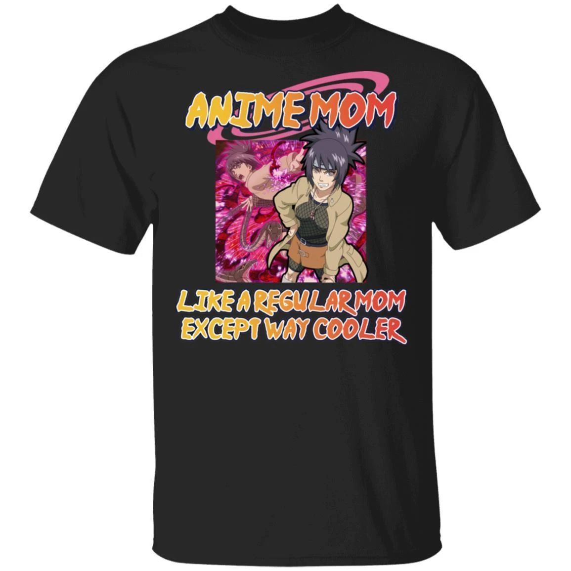 Anime Mom Like A Regular Mom Except Cooler Naruto Shirt Anko Mitarashi Tee-Bounce Tee