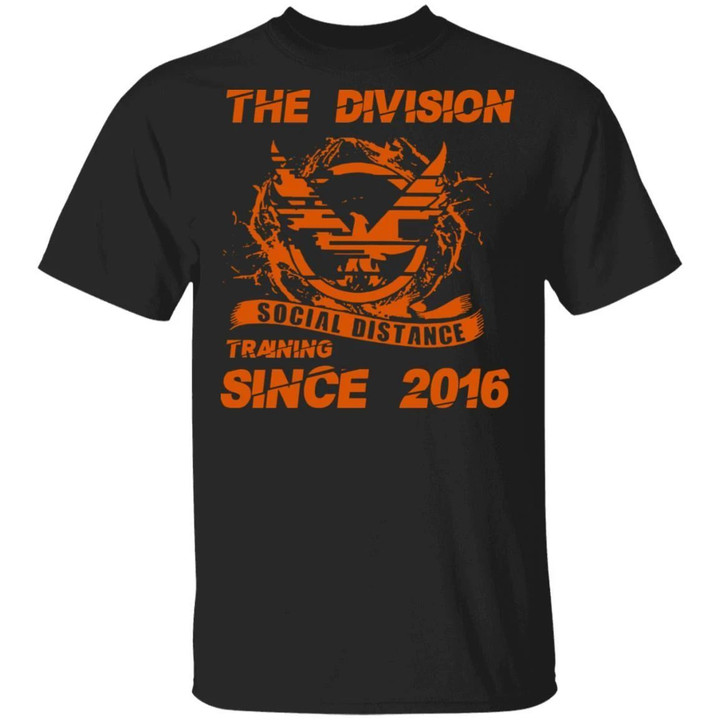 The Division Social Distance Since 2016 T-shirt MT04-Bounce Tee