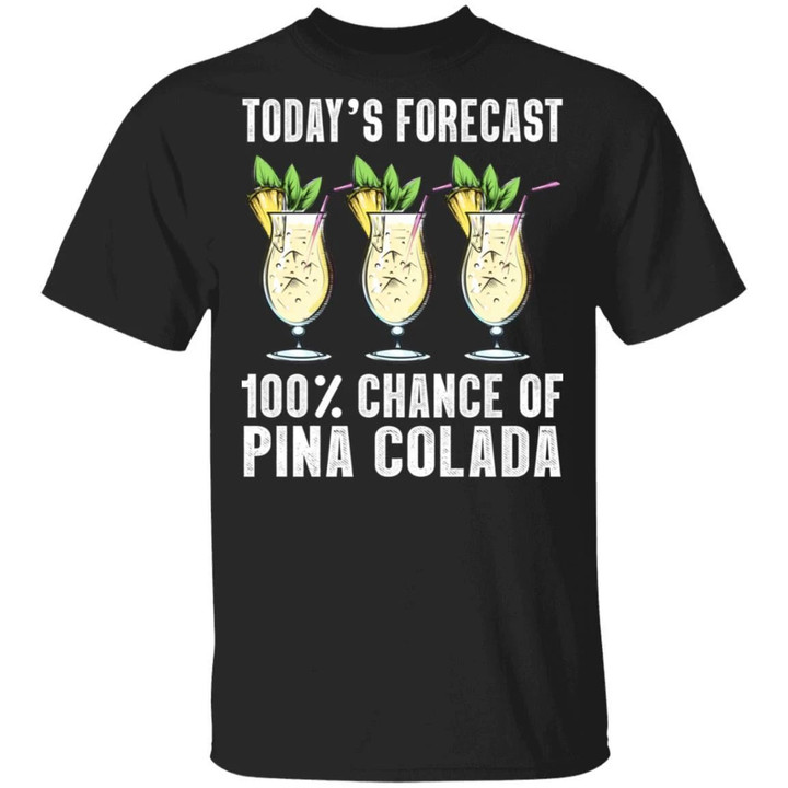 Today's Forecast 100% Pina Colada T-shirt Cocktail Tee VA03-Bounce Tee
