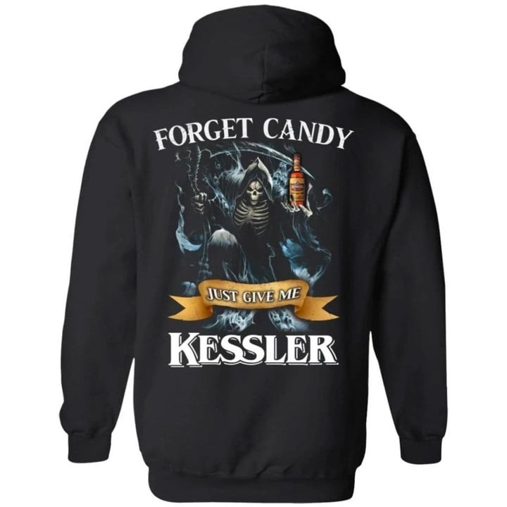 Forget Candy Just Give Me Kessler American Whiskey Hoodie Halloween TT08-Bounce Tee