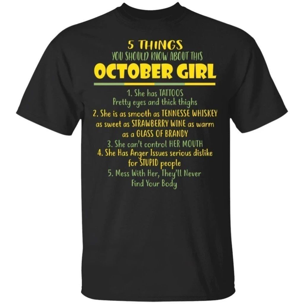 5 Things You Should Know About October Girl Birthday T-Shirt Gift Ideas-Bounce Tee