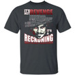 Tombstone T-shirt It's Not Revenge It's A Reckoning Tee MT04-Bounce Tee