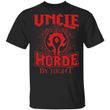 Uncle By Day Horde By Night World Of Worldcraft T-shirt MT01-Bounce Tee