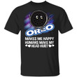 Oreo Makes Me Happy Humans Make My Head Hurt T-shirt MT03-Bounce Tee