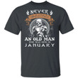 Never Underestimate A January Old Man Mandalorian T-shirt MT05-Bounce Tee