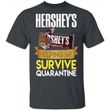 Hershey's Helping Me Survive Quarantine T-shirt HA05-Bounce Tee