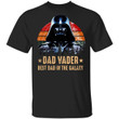 Dad Vader T-shirt Best Dad In The Galaxy Darth Vader Tee MT05-Bounce Tee