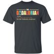 The Dadalorian Definition T-shirt Mandalorian Dad Tee VA05-Bounce Tee