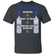 I'm Either Drinking Grey Goose T-shirt Vodka Addict Tee MT01-Bounce Tee