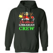 Christmas Hoodie Librarian Crew Sweater Xmas Gift Shirt MT10-Bounce Tee