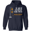 In Case Of Accident My Blood Type Is Black Velvet Whisky Hoodie Funny Gift VA09-Bounce Tee