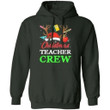 Christmas Hoodie Teacher Crew Reindeer Sweater Xmas Gift Shirt MT10-Bounce Tee