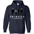 Horror Movies Characters Friends I'll Be There For You Hoodie Fan VA08-Bounce Tee