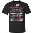 I Am A November Girl Birthday T-shirt With A Mouth Can't Control TT05-Bounce Tee