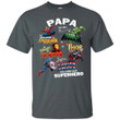 Papa you are our Superheroes T-Shirt Funny Gift Idea-Bounce Tee